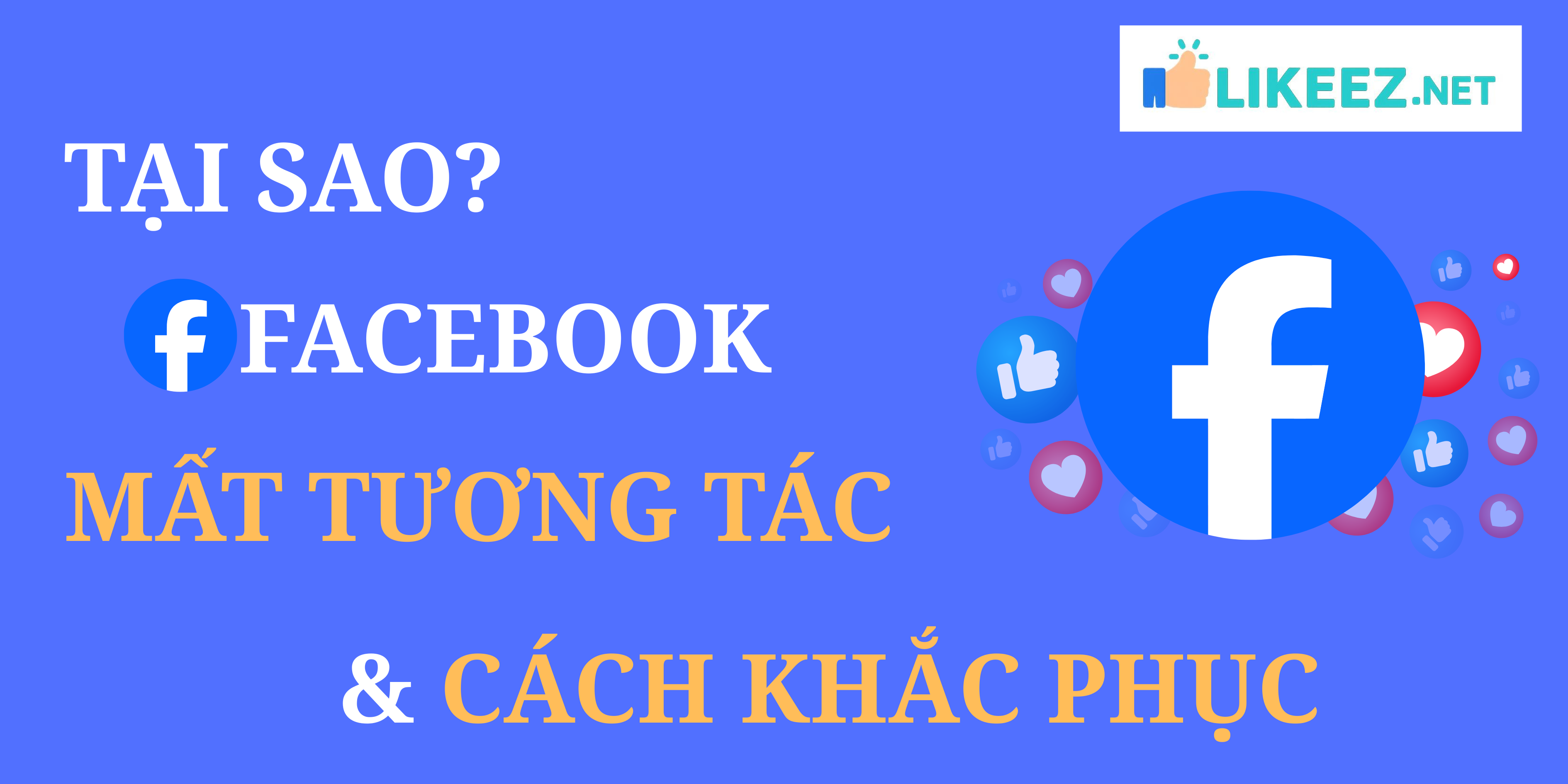 Facebook mất tương tác: Nguyên nhân và giải pháp